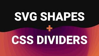 Easy shape dividers with CSS + SVG