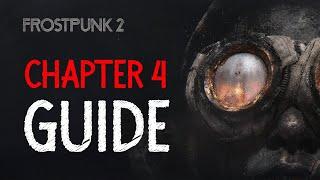 Frostpunk 2 - The Only Chapter 4 Guide You Need!