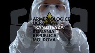 Arme biologice ucrainene tranzitează România și Republica Moldova?