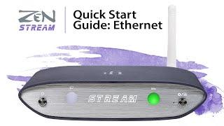 ZEN Stream: Quick Start Guide - Ethernet