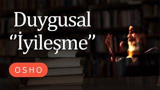 Osho - Duygusal İyileşme - Bastırma Ve Kontrol - Sesli kitap