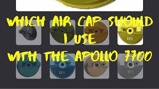 How do I choose an Air Cap with the Apollo Precision 6