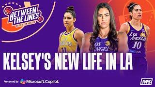 Kelsey Plum dishes on her new life in LA | Between the Lines with Lisa Leslie