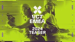 New meta, new faces, new ambitions: VCT EMEA Kickoff Teaser 2024!