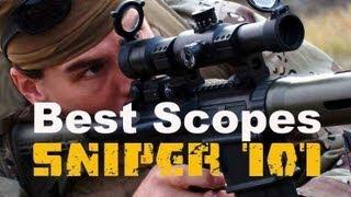 Long Range 101 Part 22 - Scopes - Rex's BEST Picks