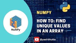 #11 Python NumPy: How to Find Unique Values in an Array