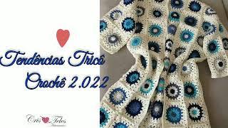 VEJAM QUE LINDOS CASACOS  Tendências de Crochê Trico 2.022 Inspirações por @CrisTelesCroche