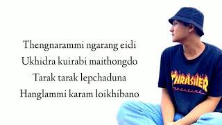 THENGNARAMMI - (LYRICS) Chand Ningthou (feat Lanchenba Laishram)