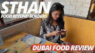 STHAN Restaurant Food Review Dubai | Gypsy Gourmet Girl