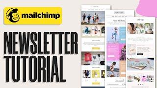 Mailchimp Newsletter Tutorial 2024 | How To Create A Newsletter