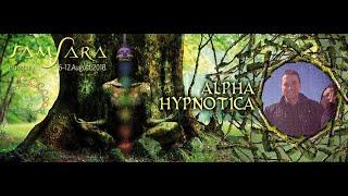 Alpha Hypnotica - Live@Samsara Festival, Hungary, 10.08.2018