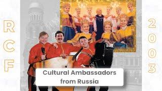 RCF founded in 2003 Golden Gates International Cultural Ambassadors of Russia with Moscow Nights