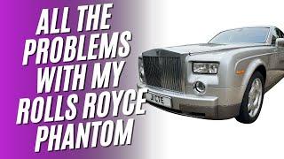 What Needs Fixing On My Rolls Royce Phantom