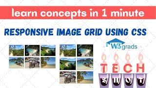 Responsive Image grid with CSS in 1 minute | Tech shot | W3grads