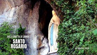 SANTO ROSARIO da Lourdes - misteri gloriosi - 10/03/2024