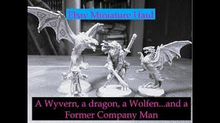 Ebay Miniatures Haul: A Wyvern, a Dragon, a Wolfen...and a Former Company Man