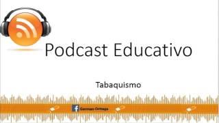 Podcast Educativo: "Tabaquismo"