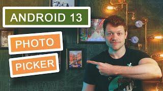 How To Use Android 13's Photo Picker With The Activity Result API