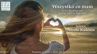 Wszystko co mam - Nicole Kulesza