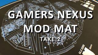 Gamers Nexus Modmat (Take 2)