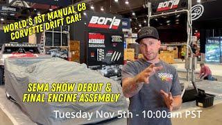 World's 1st Manual C8 Corvette Drift Car - SEMA Show Debut &  Final Engine Assembly - Ep. 37