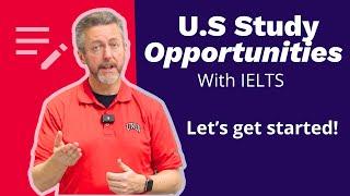 Unlocking U.S. Study Opportunities with IELTS: A Complete Guide