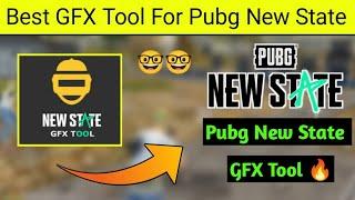 Pubg New State GFX Tool | Best GFX tool for Pubg New State || 60 FPS