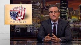 The Census: Last Week Tonight with John Oliver (HBO)