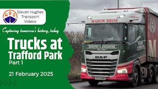 Truck Spotting at Trafford Park Part 1 21 February 2025