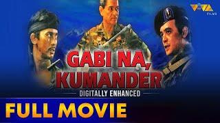 Gabi Na, Kumander Full Movie HD | Phillip Salvador, Eddie Garcia, Dindo Fernando