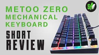 ‍ MeToo Zero mechanical keyboard short review