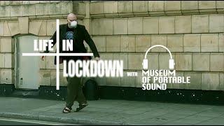 Life In Lockdown with the Museum of Portable Sound