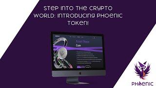 Step into the Crypto World: Introducing Phoenic Token!