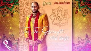 Vidal Singh & Fire Brand Crew - Jai Jai Ganapati [ 2k21 Bhajan ]