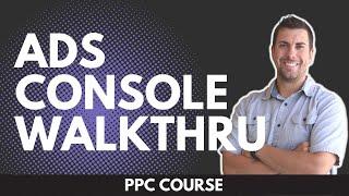 1.3 Amazon Advertising Console Walkthrough – Amazon PPC Course Part 3