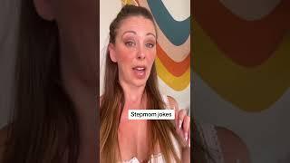 stepmom jokes | Cherie deville