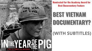 In the Year of the Pig (1968) - Best Vietnam Documentary