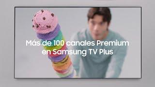 ​+100 canales premium para ti | Samsung​