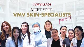 Get to know your VMV Skin-Specialists!