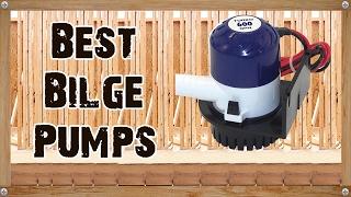 Best Bilge Pumps Reviews To Buy In 2017 & 2018