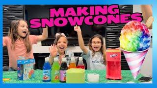 Making Snow Cones Is Fun!!