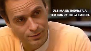 Entrevista a Ted Bundy antes de ser ejecutado - Subtitulado en español