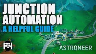 Astroneer - Junction Automation - A Helpful Guide | OneLastMidnight