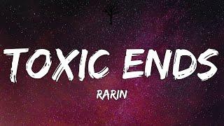 Rarin - Toxic Ends (Lyrics)