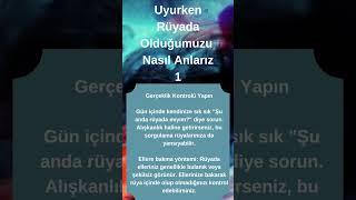 "Rüyada Olduğunuzu Nasıl Anlarsınız?  Bilinçli Rüya Görme Yöntemleri"#Rüya #LucidDream #BilinçliRüya