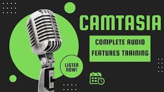 Camtasia 2020 -Complete training in Audio Features #camtasia #screenrecording #screencapture