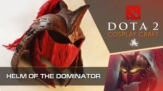 Как сделать Helm of the Dominator Dota 2 cosplay by JustTTv