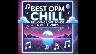 Best OPM Chill Mashup #music #mashup #opm #remix #chill #youtube #viralsong #viralsong #remix