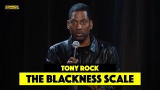 Blackness Scale - Tony Rock