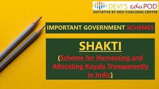 SHAKTI (Scheme for harnessing & allocating koyla transparently in India) #upsc  #podcast  #edupod